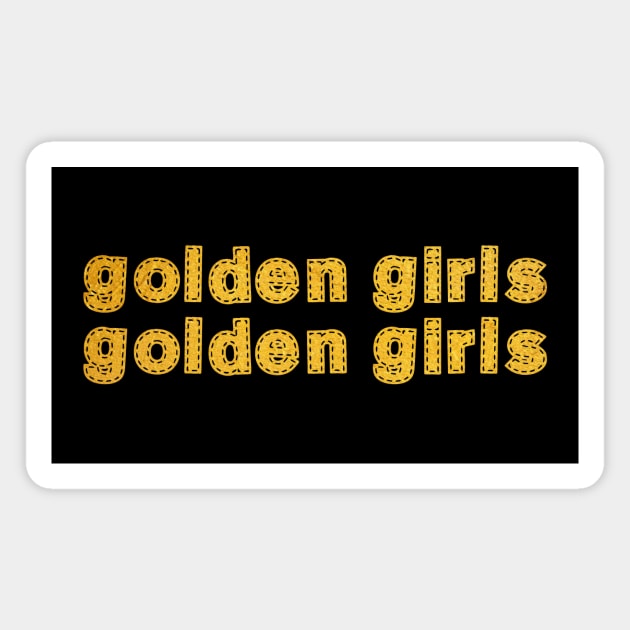 Golden girls Magnet by Dexter